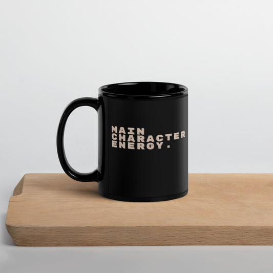 Main Character Energy | Black Glossy Mug