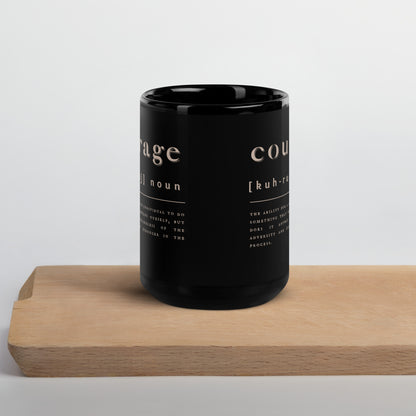 'Courage' | Black Glossy Mug