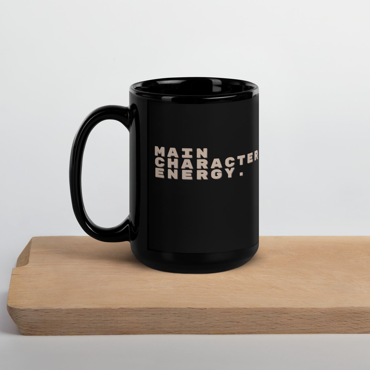 Main Character Energy | Black Glossy Mug